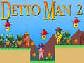 Jeu Detto Man 2