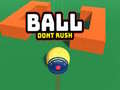 Jeu Ball Dont Rush