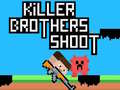 Jeu Killer Brothers Shoot