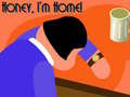 Jeu Honey I'm Home!