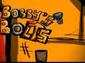 Jeu Bobbys bolts