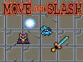 Jeu Move and Slash