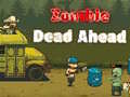 Jeu Zombie Dead Ahead