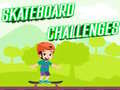 Jeu Skateboard Challenges