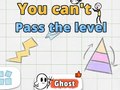 Jeu You Can't Pass The Level