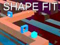 Jeu Shape Fit