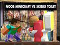 Jeu Noob Minecraft VS Skibidi Toilet
