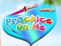 Jeu Practice on Me