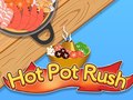 Jeu Hot Pot Rush