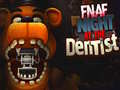 Jeu FNAF Night at the Dentist