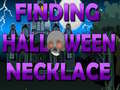 Jeu Finding Halloween Necklace 