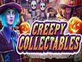 Jeu Creepy collectibles
