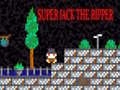 Jeu Super Jack the Ripper