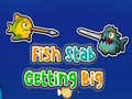 Jeu Fish Stab Getting Big