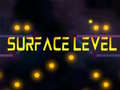 Jeu Surface Level