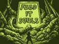 Jeu Feed It Souls