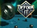 Jeu Deform It