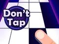 Jeu Don't Tap
