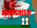 Jeu Anarchism 