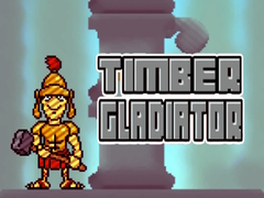 Jeu Timber Gladiator
