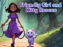 Jeu Friendly Girl and Kitty Rescue