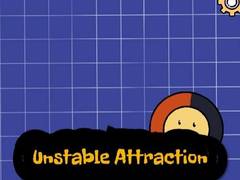 Jeu Unstable Attraction
