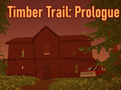 Jeu Timber Trail: Prologue