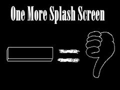 Jeu One More Splash Screen
