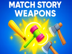 Jeu Match Story Weapons