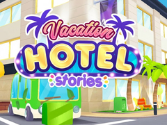 Jeu Vacation Hotel Stories