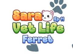 Jeu Sara Vet Life Ep11: Ferret