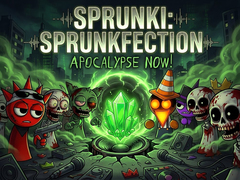 Jeu Sprunki: Sprunkfection Apocalypse Now!