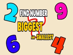 Jeu Find Number Biggest and Smallest