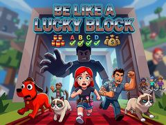Jeu Be like a Lucky Block