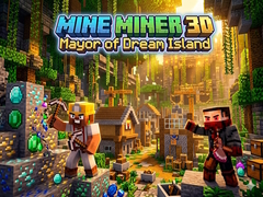 Jeu Mine Miner 3D: Mayor of Dream Island