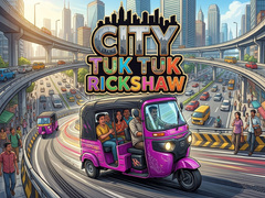 Jeu City Tuk Tuk Rickshaw