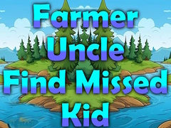 Jeu Farmer Uncle Find Missed Kid