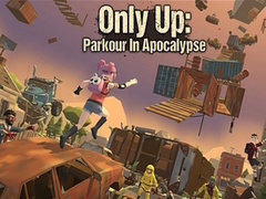 Jeu Only Up: Parkour In Apocalypse
