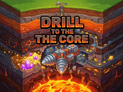 Jeu Drill to the Core