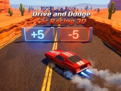 Jeu Drive and Dodge: Car Racing 3D