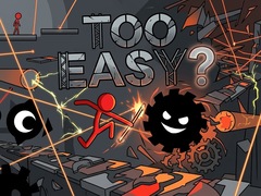 Jeu Too Easy?