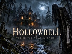Jeu Hollowbell - The House that Listens