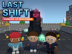 Jeu Last Shift